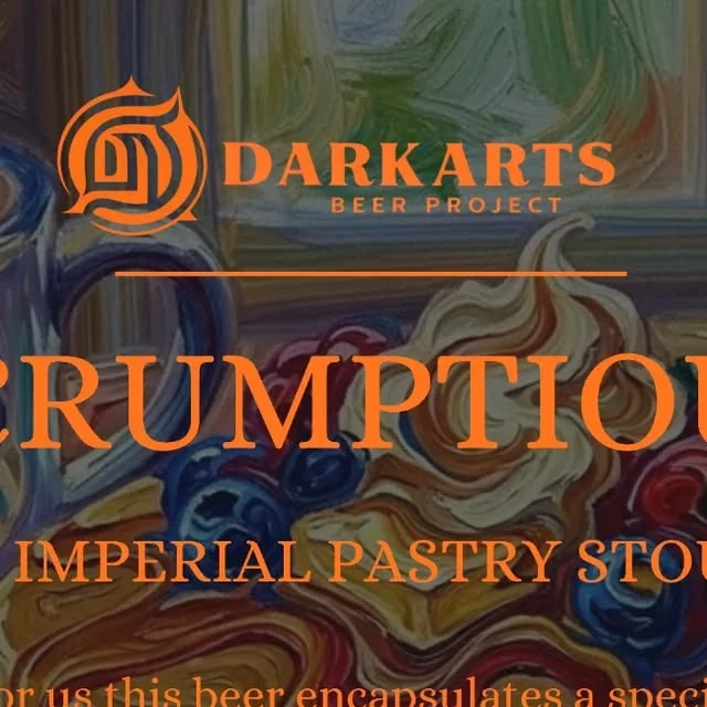 Scrumptious by Dark Arts Beer Project